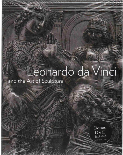 Leonardo Da Vinci And The Art Of Sculpture