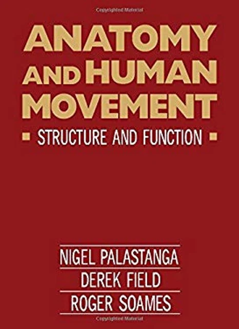 ANATOMY ET HUMAIN Movement : Structure Et Fonction EUR 6,85 - PicClick FR