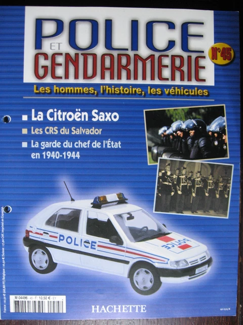 Fascicule 45  Police Gendarmerie Citroen Saxo  Moto Dollar 350