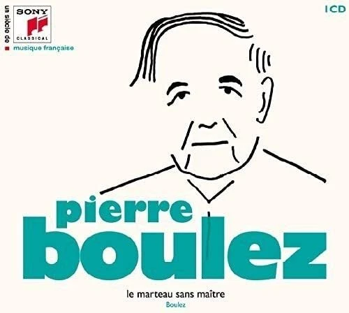 BOULEZ,PIERRE UN SIECLE De Musique Fracaise: Pierre Boulez (CD) EUR 24 ...