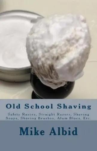 Mike Albid Old School Shaving (Poche)