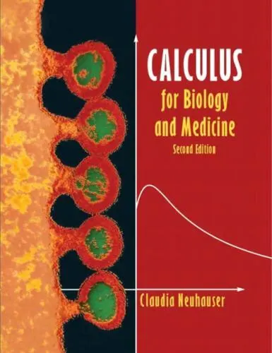 Calculus for Biology and Medicine by Neuhauser, Claudia