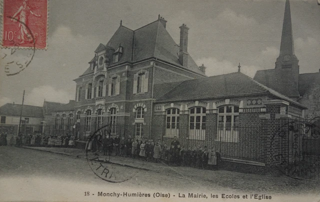 CPA - Monchy-Humieres - La Town Hall,All Schools And Church - 60 - 1907 -