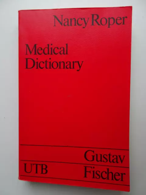 Roper: Medical Dictionary 13. Auflage UTB Gustav Fischer Verlag 1981