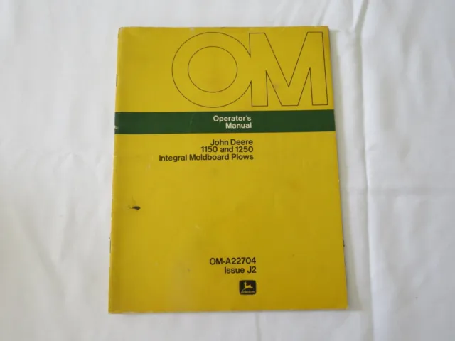 JOHN DEERE 1150 AND 1250 SERIES INTEGRAL MOLDBOARD PLOWS Operators Manual