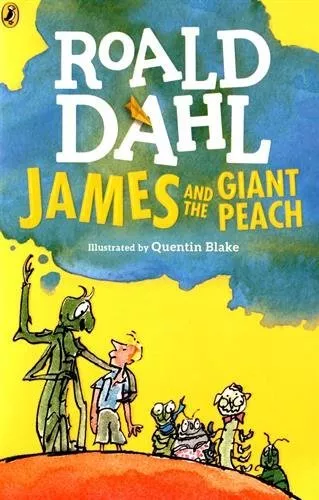 James and the Giant Peach (Dahl Fiction) By Roald Dahl, Quentin Blake