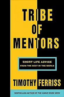 Tribe of Mentors: Short Life Advice from the Best in the... | Buch | Zustand gut