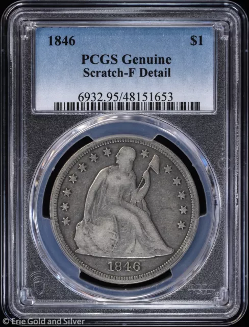 1846 $1 Seated Liberty Dollar PCGS Genuine F Detail