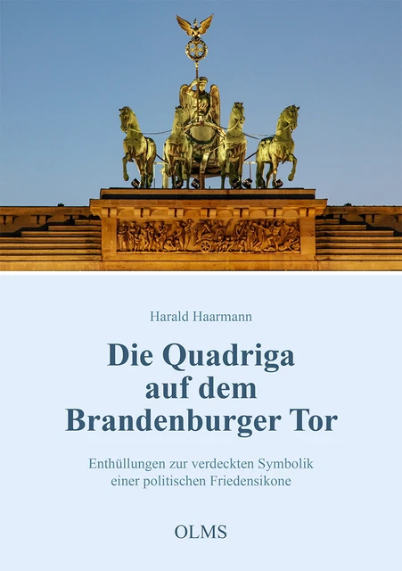 Harald Haarmann / Die Quadriga auf dem Brandenburger Tor