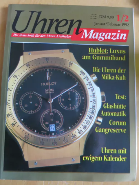 Uhren-Magazin Nr. 1/2 1992 im Heft: Hublot, GUB Glashütte, Corum, Milka Kuh Uhr