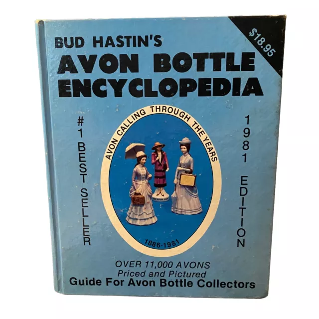 Bud Hastin's Avon Bottle Encyclopedia, Hardcover 1886-1981~8th Edition