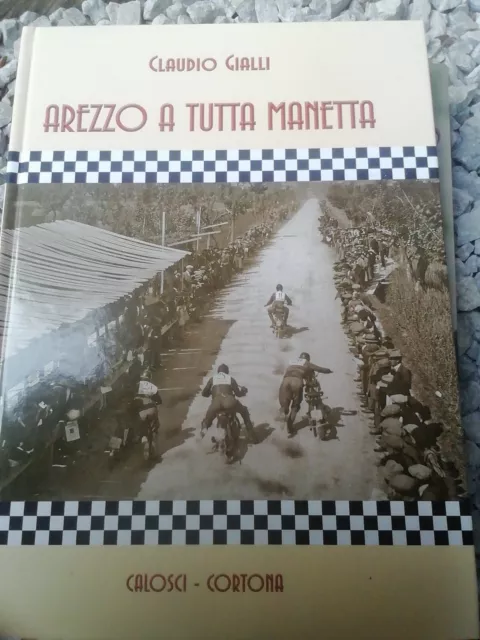 Libro Moto EPOCA AREZZO A TUTTA MANETTA