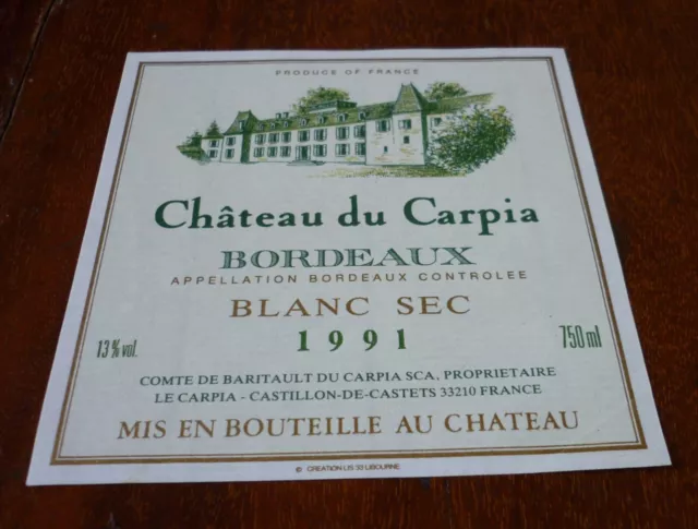 - Etiquette Vin - CHÂTEAU du CARPIA - 1991 BORDEAUX - Blanc Sec