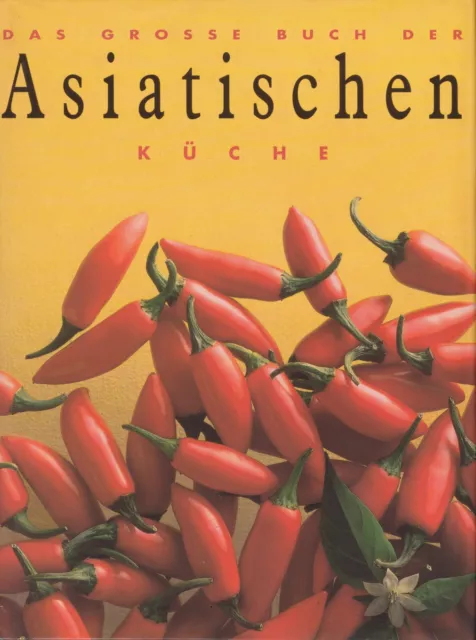 Das große buch der Asiatischen Küche (Aus Sammlerbestand)