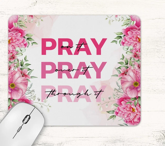 Pray On It Over Through Prayer Quote Neoprene Mouse Pad Desk Mat Pink Floral