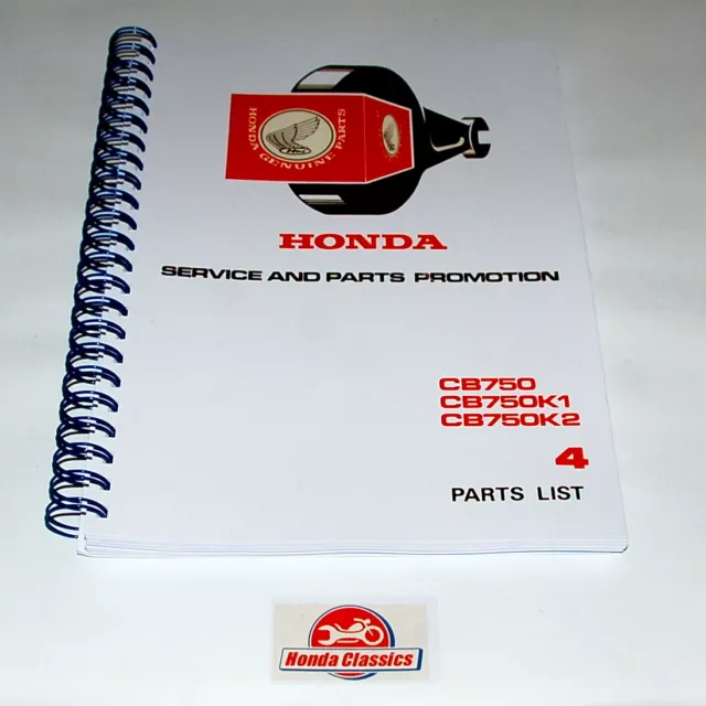 Honda Parts List Livre CB750 K0 K1 K2 SOHC Quatre 750/4 1970s, Reproduction.