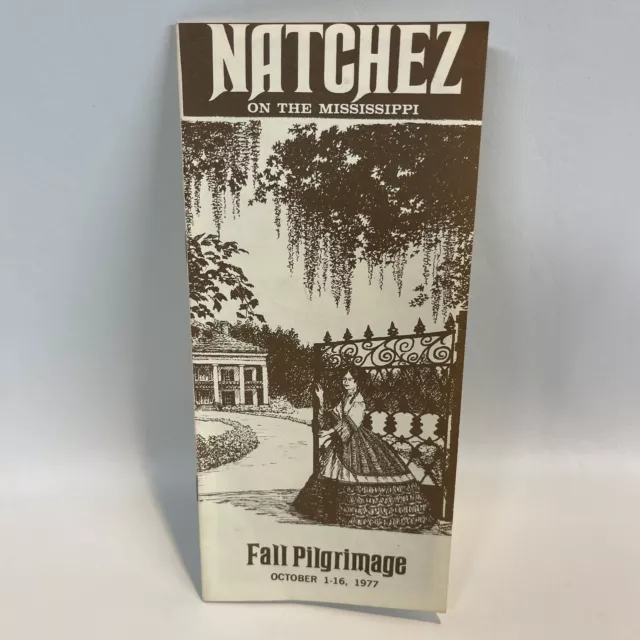 VINTAGE 1977 NATCHEZ Fall Pilgrimage On The Mississippi Plantation ...