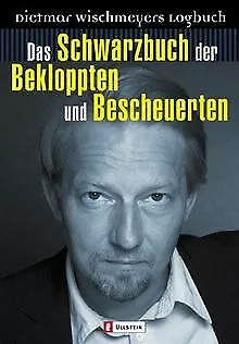 Das Schwarzbuch der Bekloppten und Bescheuerten: Dietmar... | Buch | Zustand gut