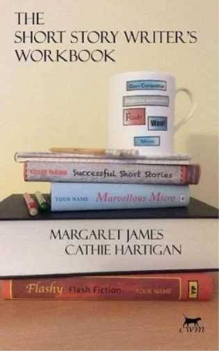 Cathie Hartigan Margaret James The Short Story Writer's Workbook (Poche)