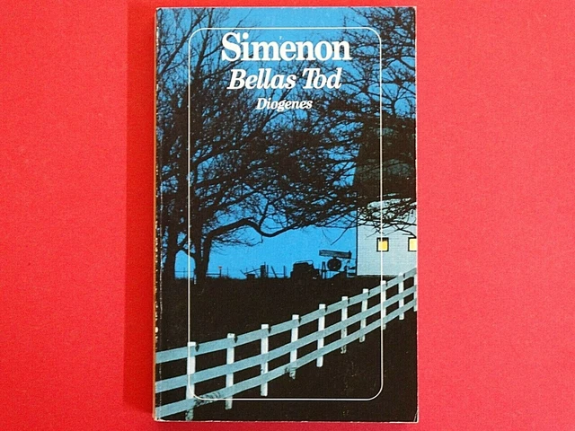 TB: Bellas Tod* Georges Simenon * Diogenes Verl.* Z: gut * gebraucht