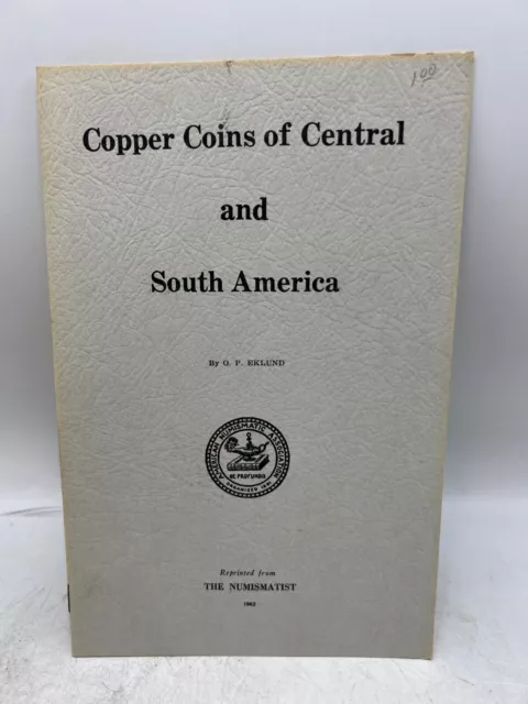 Numismatist Copper Coins of Central & Southern America Coin Book - OP Eklund