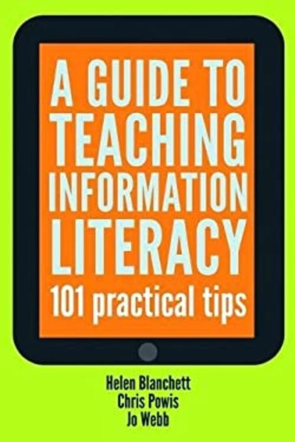 A GUIDE TO Teaching Information Literacy 101 : Conseils pratiques Pap ...