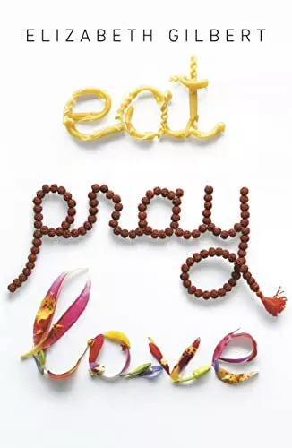 Eat Pray Love 10th-Anniversary Edition: One Woman's Sea... by Gilbert, Elizabeth