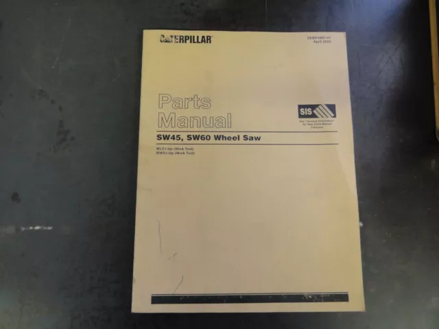 Caterpillar CAT SW45 SW60 Wheel Saw Parts Manual  WLS WWS  SEBP3887-01