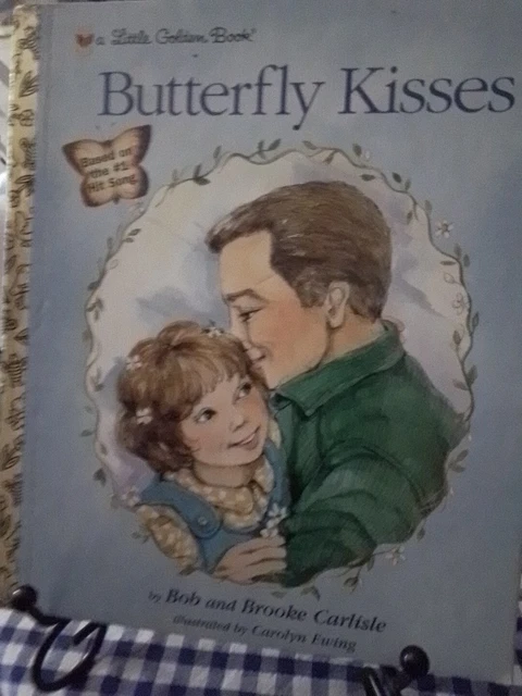 BUTTERFLY KISSES Little Golden Book Bob and Brooke Carlisle 2002 New York VGC
