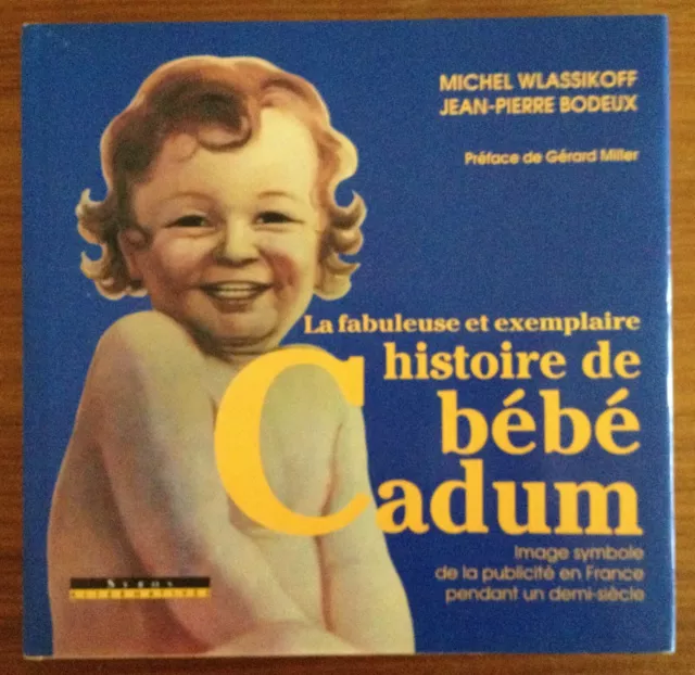 LIVRE/BOOK: La fabuleuse et exemplaire histoire de Bébé Cadum. ( savon Palmolive