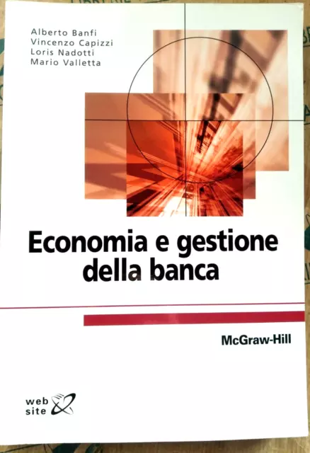 ECONOMIA E GESTIONE DELLA BANCA - A.BANFI V.CAPIZZI L.NADOTTI - McGRAW-HILL