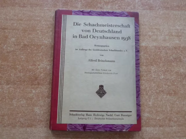 Die Schachmeisterschaft von Deutschland Bad Oeynhausen 1938 von Brinckmann geb.