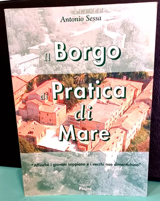 Il Borgo Di Pratica Di Mare - Antonio Sessa  - Roma 2010