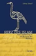 Herz des Islam von Lobna Ismail - Eine Einführung in die Religion der Muslime