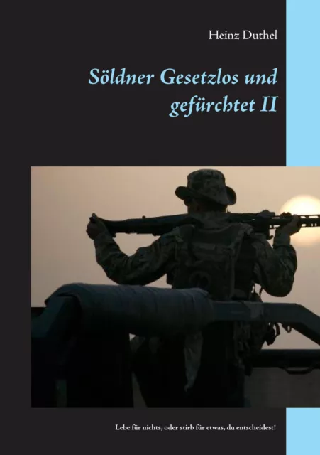 Söldner Gesetzlos und gefürchtet - II | Heinz Duthel | Taschenbuch | Paperback