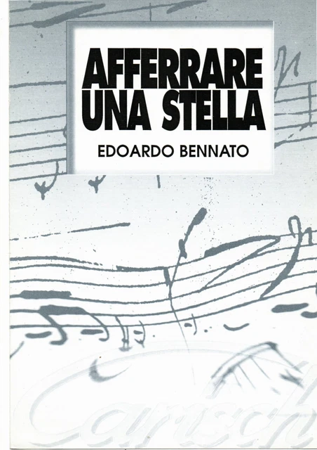 SPARTITO MUSICALE AFFERRARE una stella E. Bennato Linea melodica e