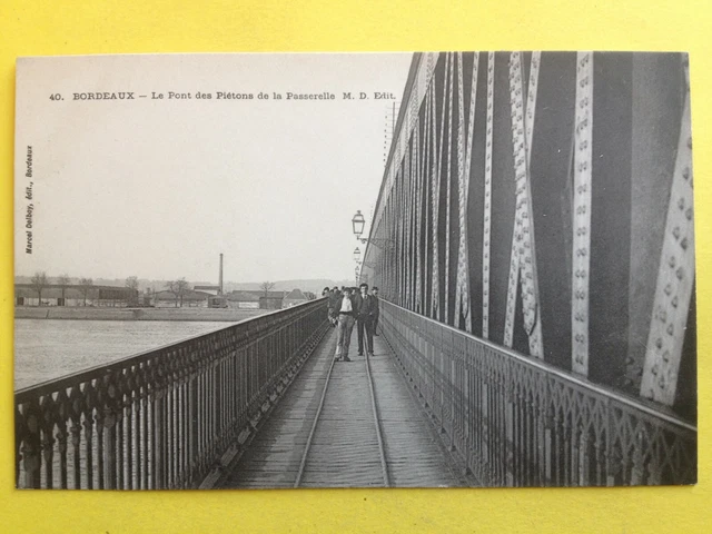 cpa 33 - BORDEAUX (Gironde) Le PONT des PIÉTONS de la PASSERELLE vers 1900