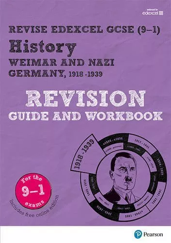 Revise Edexcel GCSE (9-1) History Weimar and Nazi Germany Revision Guide and Wo