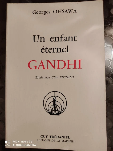 Un enfant éternel Gandhi, Ohsawa Georges Éditions de la Maisne livre