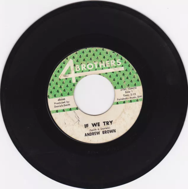 Andrew Brown " If we try " Chicago Northern Soul R&b - 4 Brothers 45  - Hear