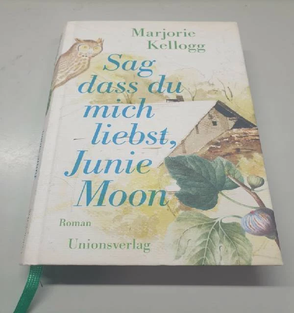 Sag dass du mich liebst, Junie Moon: Mit einem Vorwort von Paula Fox ... (01)