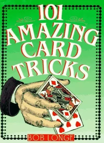 101 Amazing Card Tricks,Bob Longe