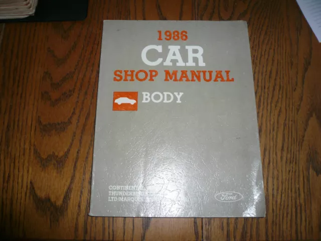 1986 Ford Car Shop Manual  Body - Continental Mark VII T-Bird Cougar LTD Mustang