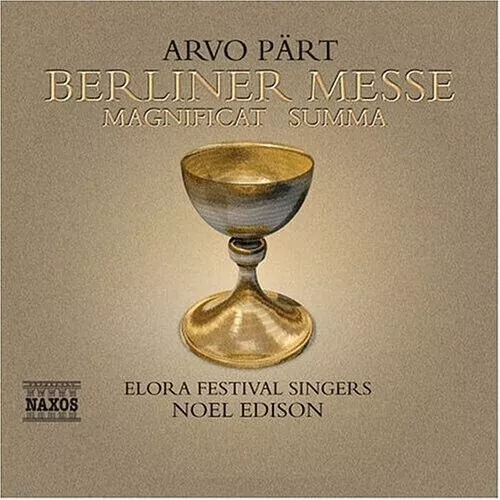 ·•●NEU/OVP • CD • Arvo Pärt  • Berliner Messe (Edison • Elora Festival Singers)