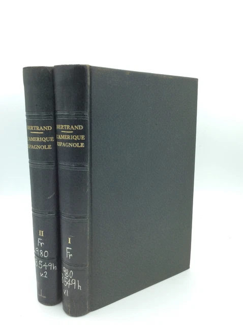 HISTOIRE DE L'AMERIQUE ESPAGNOLE 2v - Jean Toussaint Bertrand - New Spain