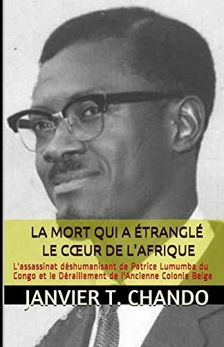 LA MORT QUI A   TRANGL   LE C  UR DE L AFRIQUE  L assassinat d  s