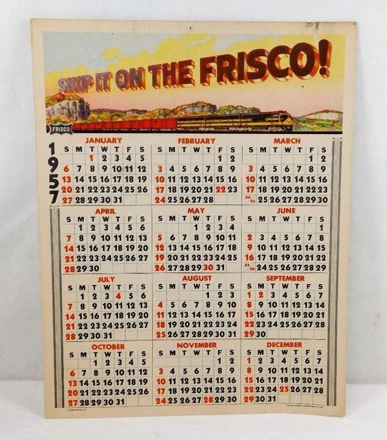 VINTAGE 1957 SHIP it On the Frisco Calendar 7.25" x 9.25" SLSF Railroad