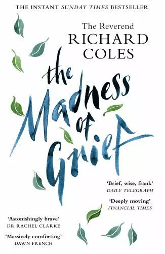 The Madness of Grief by Richard Coles (paperback)