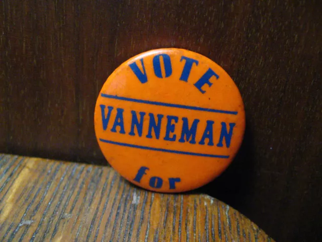 🇺🇲 Vote For Vanneman Vintage 1930's Lapel Pin - Political Campaign Election