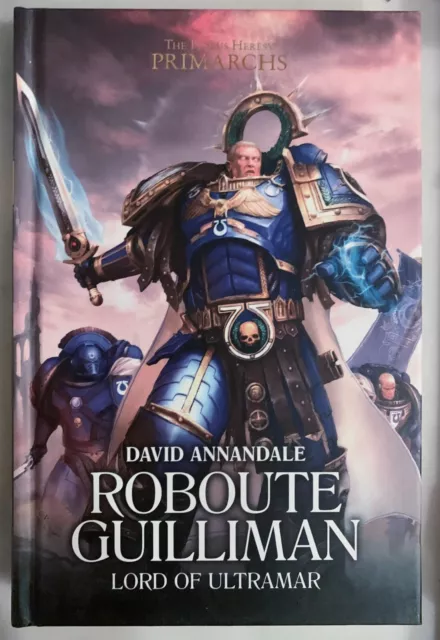 Warhammer The Horus Heresy: Primarchs - Roboute Guilliman book (David Annandale)